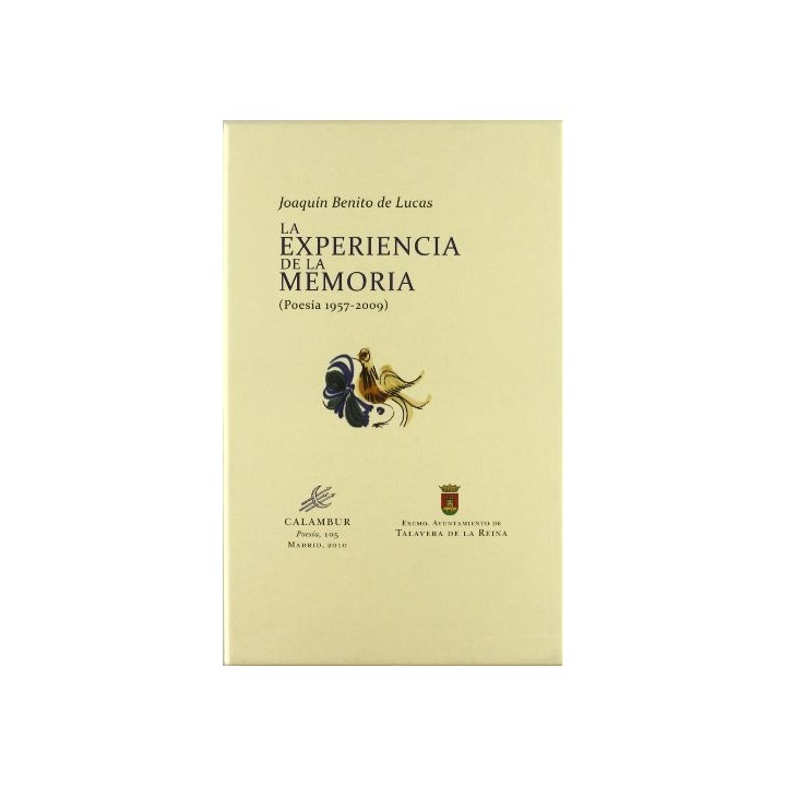 La experiencia de la memoria (poesia 1957 2009). Obra completa en 2 tomos (Dedicatoria y firma autógrafa de autor a poeta con ob